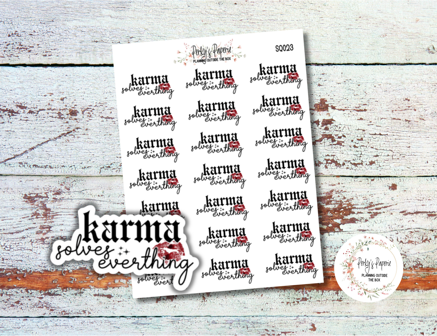 Karma Solves Everything Sassy Snarky Quote Planner Sticker, Verbally Embellish Your Journal or Planner - Quarter Sheet