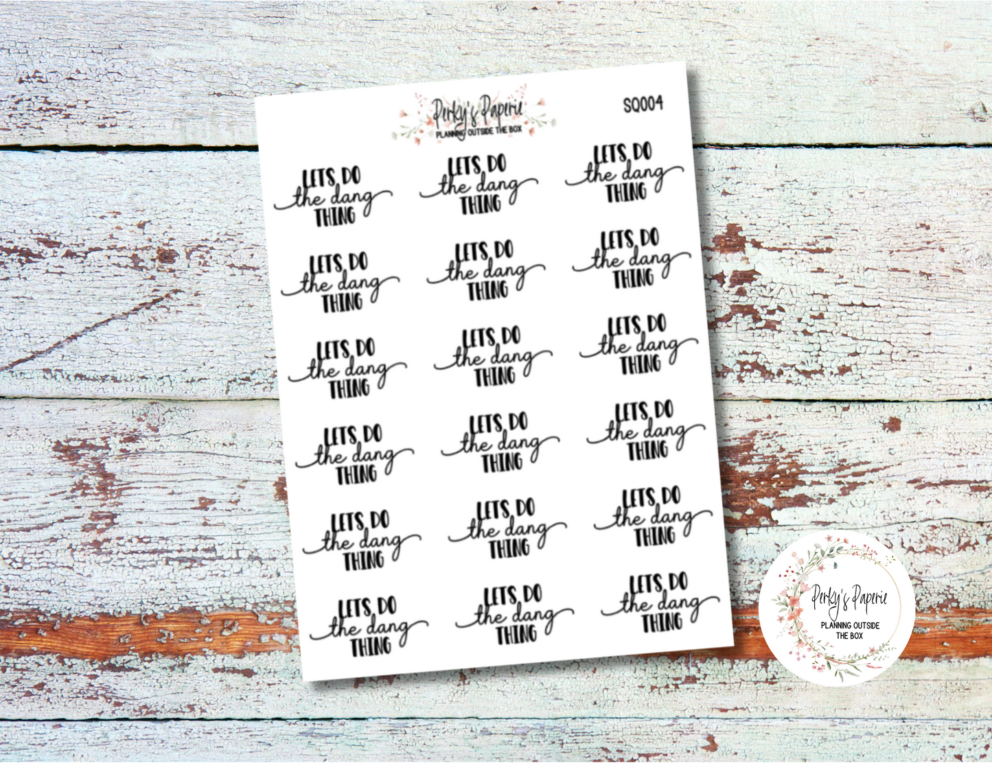 Lets Do The Dang Thing Sassy Snarky Quote Planner Sticker, Verbally Embellish Your Journal or Planner - Quarter Sheet