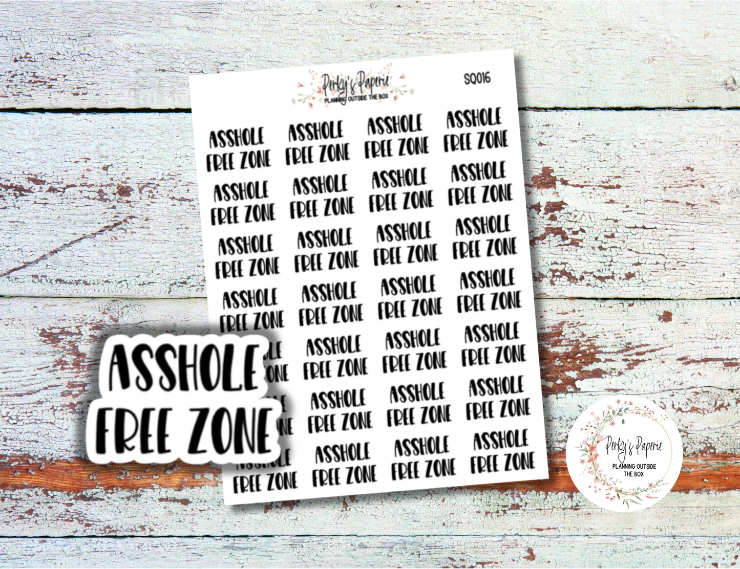 A$$hole Free Zone Sassy Snarky Quote Planner Sticker, Verbally Embellish Your Journal or Planner - Quarter Sheet