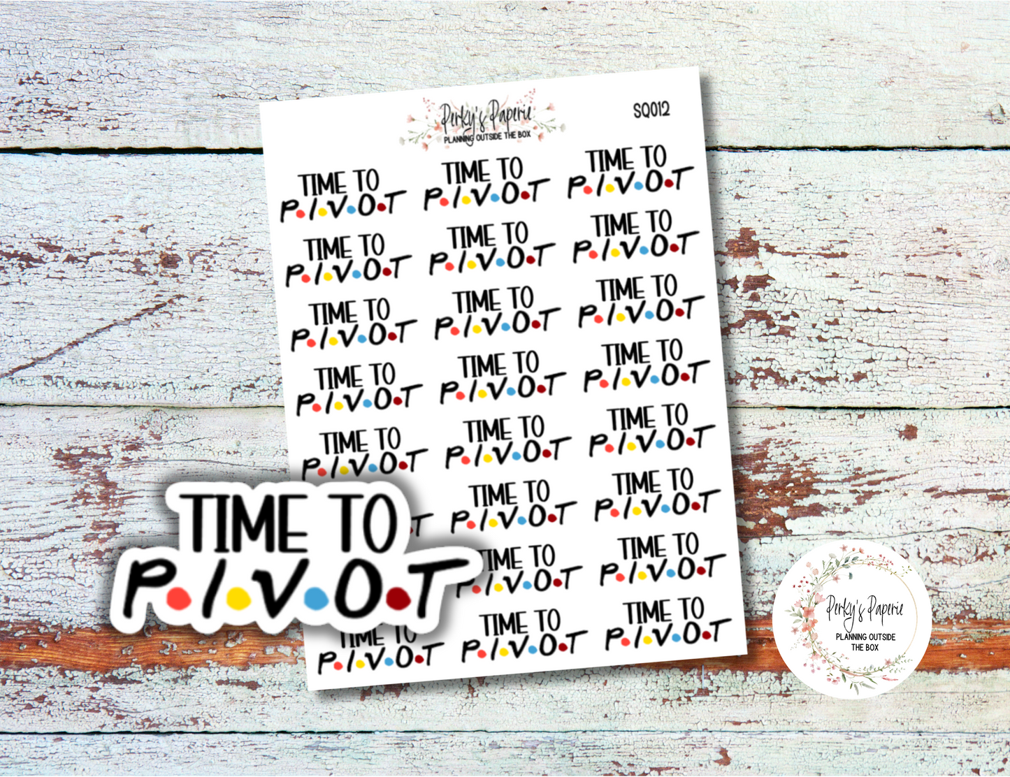 Time to Pivot Sassy Snarky Quote Planner Sticker, Verbally Embellish Your Journal or Planner - Quarter Sheet