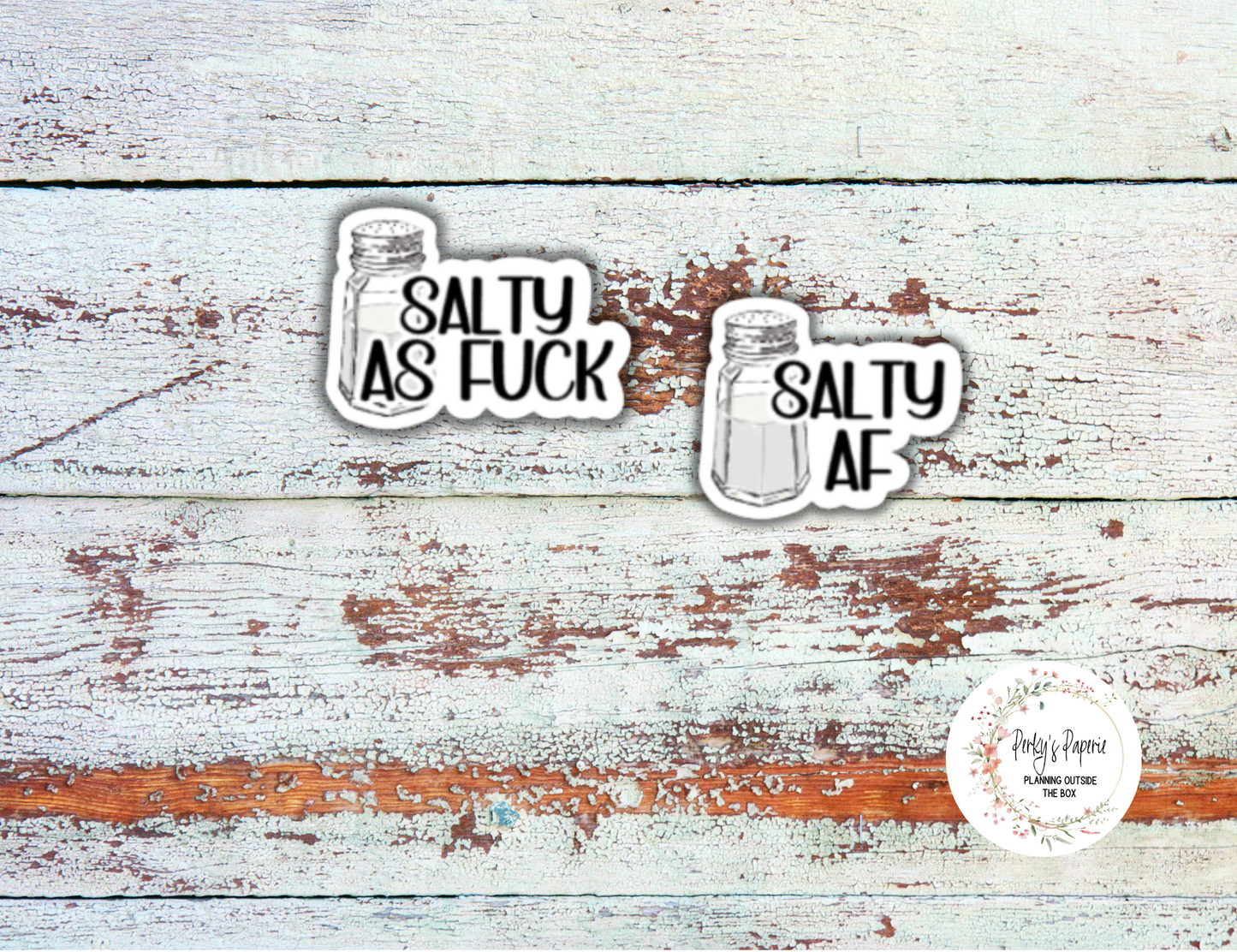 Salt AF/Salty As F*@k Sassy Snarky Quote Planner Sticker, Verbally Embellish Your Journal or Planner - Quarter Sheet
