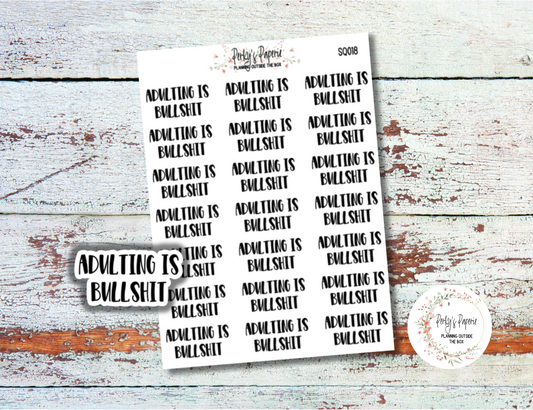Adulting is BS Sassy Snarky Quote Planner Sticker, Uncensored to Verbally Embellish Your Journal or Planner - Quarter Sheet