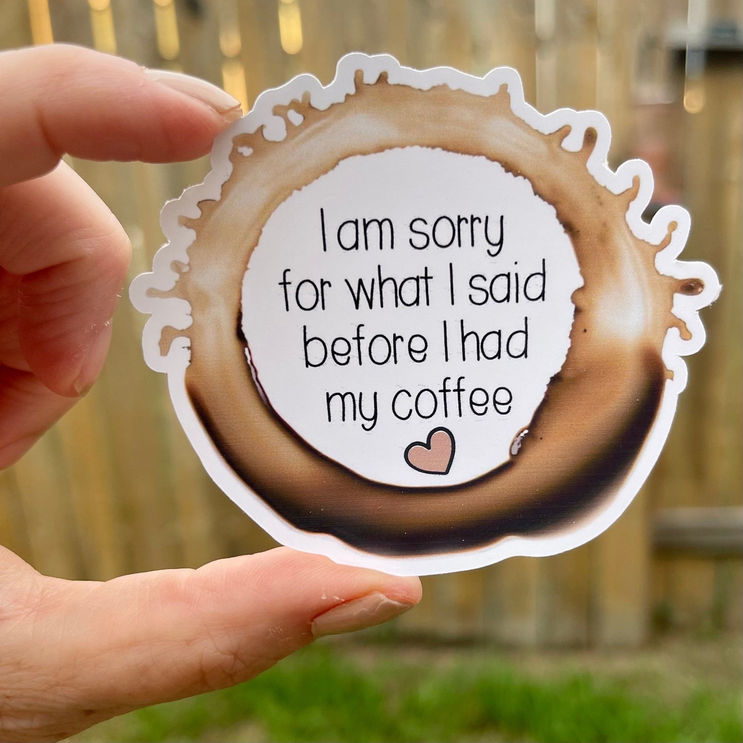 I Am Sorry For What I Said Before Coffee Die Cut Sticker, Meme Sticker, Funny Sticker, Planner Set Up Sticker , Happy Sticker